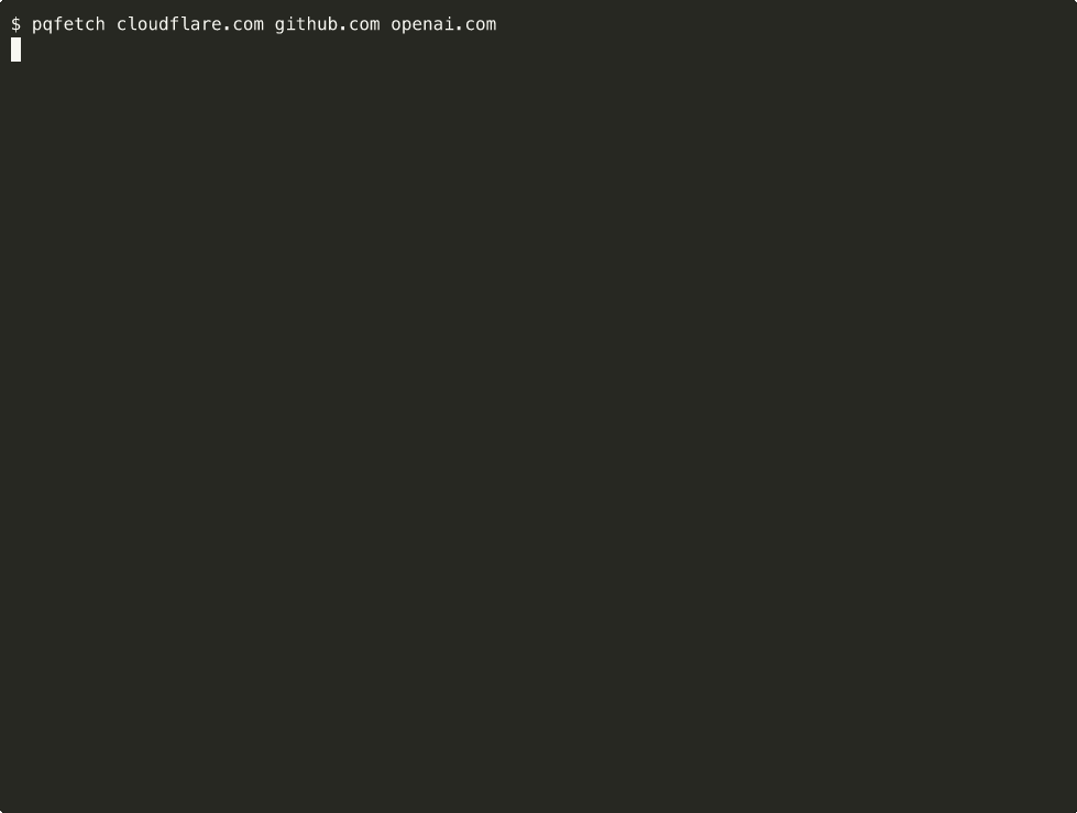 pqfetch scans cloudflare/github/openai and a built-in curated list